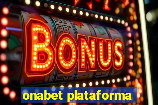 onabet plataforma